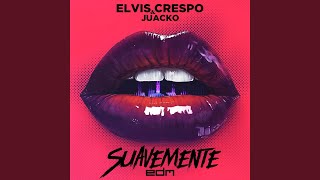 Suavemente Edm [upl. by Clarey]