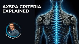 Axial Spondyloarthritis Criteria Explained [upl. by Nahtanoj]