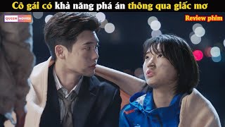 Cô gái có khả năng phá án bằng việc ngủ mơ  Review phim Hàn full [upl. by Oigolue23]