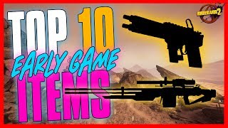 TOP 10 Best Early Game Items in Borderlands 2 [upl. by Pasquale]