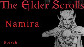 The Elder Scrolls Lore Español  Namira [upl. by Aiekat262]