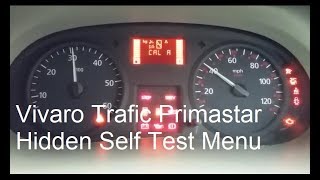 Viraro Trafic Primastar Instrument Panel Self Test Calibration Hidden Menu [upl. by Casady]