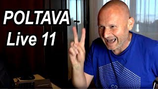 ✅ ANECDOTES À POLTAVA 👉Dimanche 1er Juillet 2018 ⚡LIVE Numero 11 [upl. by Figone96]