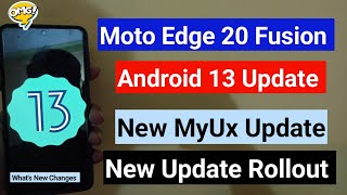 Motorola Edge 20 Fusion Android 13 update amp My UX Update Rollout [upl. by Ertha]