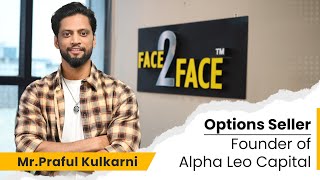 Journey from Government Job to Fulltime Options Trading Face2Face  Praful Kulkarni  Vivek Bajaj [upl. by Kloman]