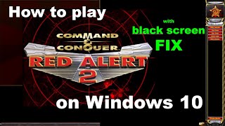 How to play Red Alert 2 on Windows 10 😎 step by step fix 👍 [upl. by Notterb62]