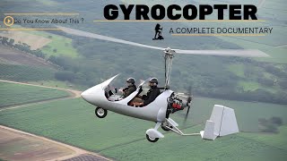 GYROCOPTER DOCUMENTARY  GYROCOPTER A Complete Guide For Beginners GYROCOPTER FACTS [upl. by Ennayhs]