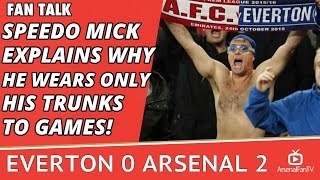 Speedo Mick Explains Why He Wears Only His Trunks To Games  Everton 0 Arsenal 2 [upl. by Freedman437]