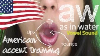 American Accent Training  Part 05  aw sound [upl. by Albright]