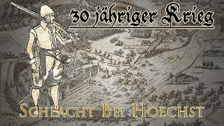 30 jähriger Krieg  Die Schlacht bei Höchst [upl. by Renato570]