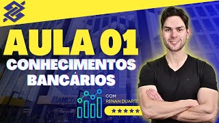 Aula 01 Estrutura do Sistema Financeiro Nacional  Curso Concurso Banco do Brasil 2025 [upl. by Hovey]