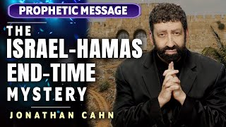 Jonathan Cahn Prophetic The IsraelHamas EndTime Mystery [upl. by Bijan789]