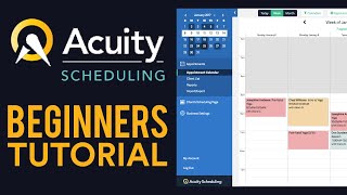 Acuity Scheduling Tutorial 2024 For Beginners [upl. by Nannarb]