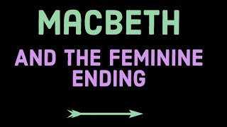 Macbeth and the feminine ending [upl. by Naji944]