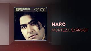 Morteza Sarmadi  Naro  OFFICIAL TRACK مرتضی سرمدی  نرو [upl. by Panayiotis]