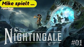 Mike spielt  Nightingale  Viktorianisches Survivalgame im Feenreich  01 [upl. by Tryck]