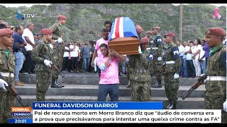 Pai de recruta morto em Morro Branco diz que quotáudio de conversa era a prova que precisávamos [upl. by Comyns985]