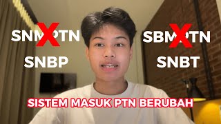 Penjelasan Tentang Perubahan Sistem Seleksi Masuk PTN 2023 SNMPTN SBMPTN dan Mandiri [upl. by Ynnavoj289]