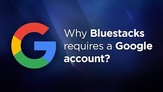 Why BlueStacks requires a Google account [upl. by Shannon]