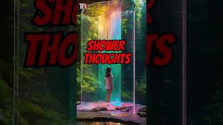 Shower Thoughts That Will Terrify You 👀randomfacts [upl. by Taryne673]