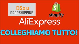 COME TRASFERIRE I PRODOTTI SUL PROPRIO STORE ONLINE ALIEXPRESSDSERSSHOPIFY TUTORIAL CON ESEMPIO [upl. by Barfuss]