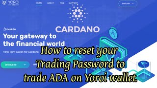 How to restore your Trading Password on Yoroi Wallet  Stake your ADA [upl. by Eloccin856]