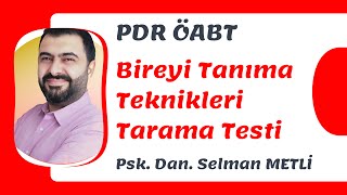 PDR ÖABT BİREYİ TANIMA TEKNİKLERİ TARAMA TESTİ ANALİZİ [upl. by Akerboom]