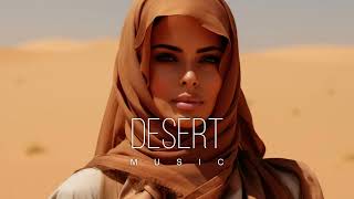 Desert Music  Ethnic amp Deep House Mix 2024 Vol73 [upl. by Raymond]