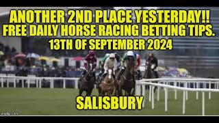 2ND PLACE YESTERDAY Free Daily Horse Racing Tips SALISBURY 13th September 2024 [upl. by Frulla]