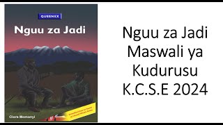 Nguu za Jadi  Maswali ya Dondoo KCSE 2024 [upl. by Nnazil]