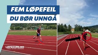 Løpeteknikk Fem vanlige løpefeil du må unngå  wwwløpekursno [upl. by Wilt613]