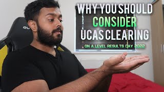 Why You Should Consider UCAS Clearing On A Level Results Day 2022 [upl. by Ecahc940]