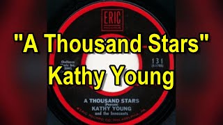 quotA Thousand Starsquot  Kathy Young And The Innocents lyrics [upl. by Kayle785]