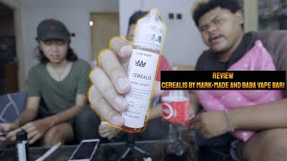 CEREALIS BY MARK MADE AND BABA VAPE BAR REVIEW Ada Apa Dengan Vape 3 [upl. by Hobard]