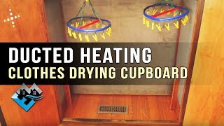 How to do a Ducted Heating Clothes Drying Cupboard [upl. by Sabian]