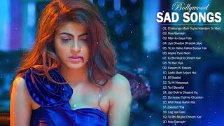 TOP 26 BOLLYWOOD HINDI SAD SONGS PLAYLIST 2018  Top Heart Broken Hindi INDIAN Sad Songs Jukebox [upl. by Akirdnuhs]