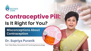 Contraceptive Pill Is It Right for You  Misconceptions About Contraception  Dr Supriya Puranik [upl. by Daphene845]