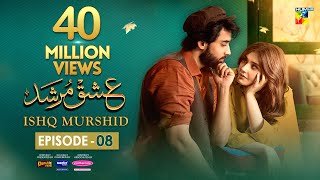 Ishq Murshid  Episode 08 𝐂𝐂  26 Nov 23  Sponsored By Khurshid Fans Master Paints amp Mothercare [upl. by Arni]