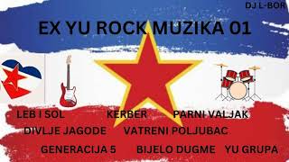 EX YU ROCK MUZIKA 01 [upl. by Newob]