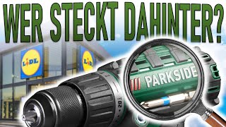 DIESE Firmen stecken hinter PARKSIDE Lidl Werkzeug [upl. by Paynter]