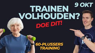 Hoe kan je training volhouden Elke dag een andere toegankelijke training voor 60plussers [upl. by Sueahccaz]