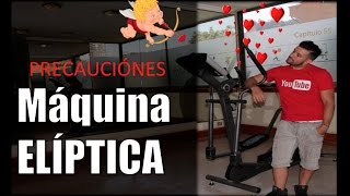 ¿COMO USAR UNA MÁQUINA ELÍPTICA PRECAUCIÓN Y TÉCNICA [upl. by Adne]