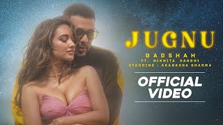 Badshah  Jugnu Official Video  Nikhita Gandhi  Akanksha Sharma [upl. by Bonns]