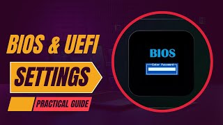 BIOS and UEFI Settings A Practical Guide [upl. by Ecyle]