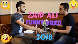 Zaid Ali Most Funny Video 2018 [upl. by Sidoon]