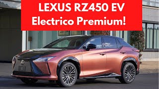 Lexus RZ450e SUV PREMIUM que lo cambia TODO [upl. by Elohcim]