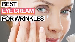 10 Best Under Eye Creams for Wrinkles 2019 [upl. by Lirbaj]