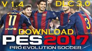 PES 2017 PC NA VERSÃO 14 DLC 30 PT BR PRONTO PARA ADICIONAR QUALQUER PATCH DOWNLOAD [upl. by Armahs]