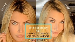 Get Rid Of Greasy Hair Secret NO DRY SHAMPOO [upl. by Damita]