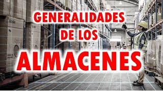 GENERALIDADES DE LOS ALMACENES Tipos y Clasificación [upl. by Lezirg]